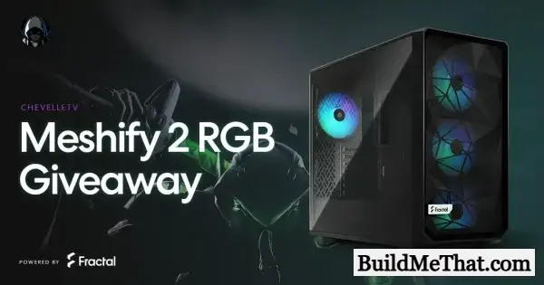 Fractal Meshify 2 RGB Black Giveaway By ChevelleTV