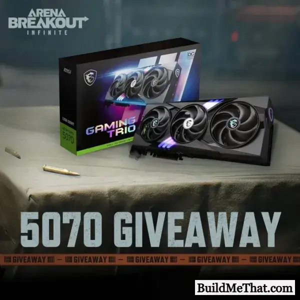 RTX 5070 Giveaway By Arena Breakout Infinite
