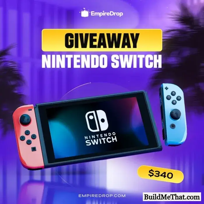 Nintendo Switch Giveaway By EmpireDrop