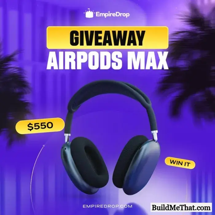 Win a Brand New Airpods Max From EmpireDrop