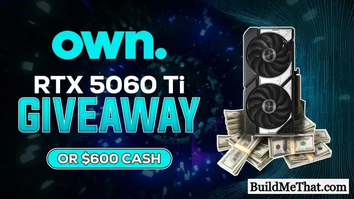 RTX 5060 Ti or $600 Cash Giveaway